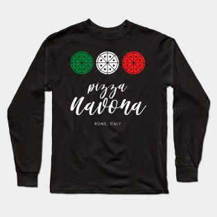 It's Piazza Navona — Not Pizza Navona Long Sleeve T-Shirt